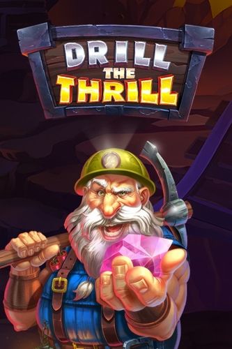 Drill the Thrill