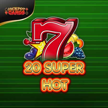 20 Super Hot